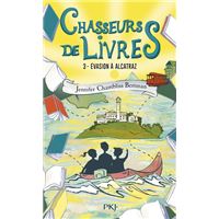 Chasseurs de livres - tome 3 Évasion à Alcatraz