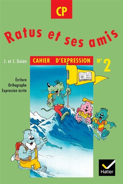 Ratus et ses amis CP, Cahier d'expression n° 2 - Jean Guion - broché