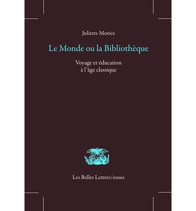 Le Monde ou la bibliotheque Voyage et education a l'age
