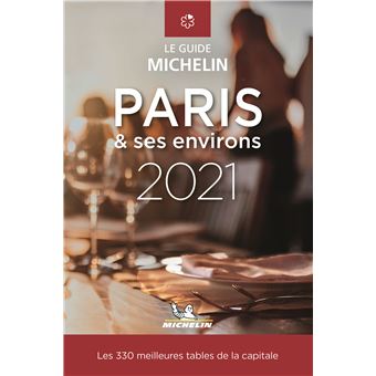 Guide Michelin Les plus belles tables de Paris & ses environs - Le 2021