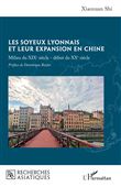 Les soyeux lyonnais et leur expansion en Chine