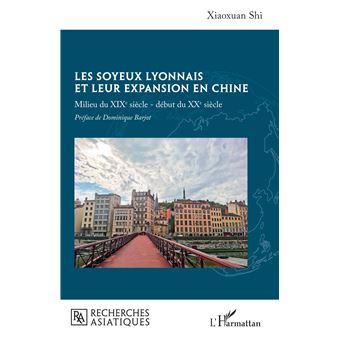 Les soyeux lyonnais et leur expansion en Chine