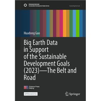 Big Earth Data in Support of the Sustainable Development Goals (2023) – The Belt and Road - 1