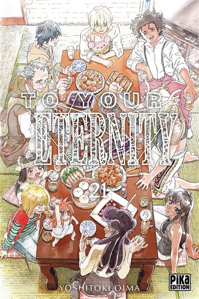 To Your Eternity T21 - Yoshitoki Oima