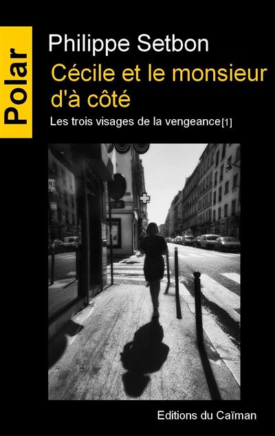 Cécile Et Le Monsieur d'à Côté - Philippe Setbon - broché