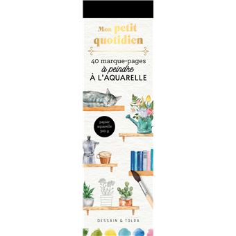 Mon petit quotidien - 40 marque-pages à peindre à l'aquarelle - 1