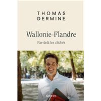 Wallonie- Flandre - Par-delà les clichés
