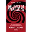 Influence et persuasion 3ed augmentée - La psychologie de la persuasion ...