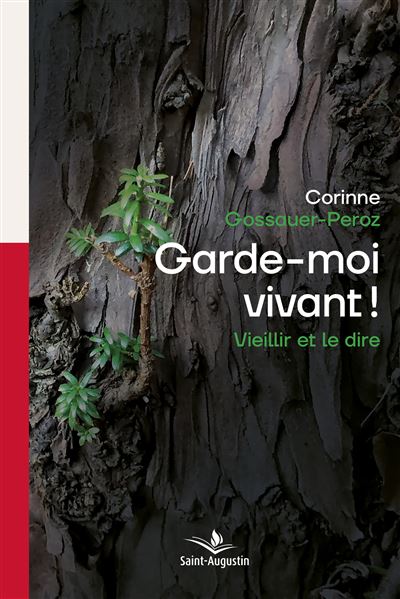 Garde-moi vivant! - Corinne Gossauer-Peroz - broché