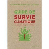 Guide de survie climatique - A l'attention des gens normaux