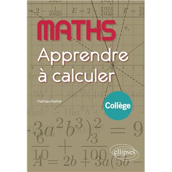 Apprendre à calculer - Collège