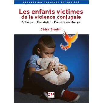 Victime de violence conjugale. Que faire ? Agir auprès des enfants ...