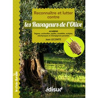 Reconnaître et lutter contre les ravageurs de l'olive - 1