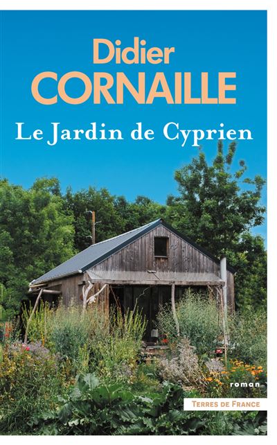 Le jardin de Cyprien - Didier Cornaille (Rentrée Littérature 2025)