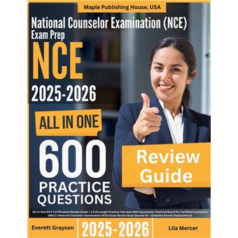 Nbcc Study Guide National Counselor Examination (NCE) Exam Prep: All-In-One Guide with 4 ...