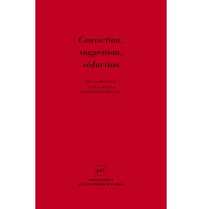 Conviction, suggestion, séduction
