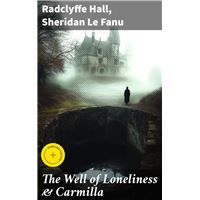 The Well of Loneliness & Carmilla