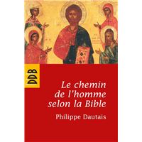 Le chemin de l'homme selon la Bible