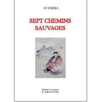 Sept chemins sauvages