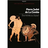 Etre Achille ou Ulysse ?