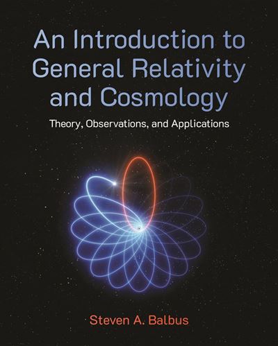 An Introduction to General Relativity and Cosmology Theory ...