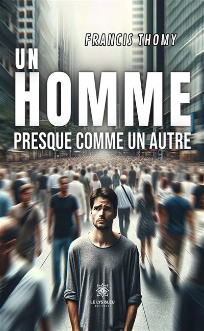 Un homme presque comme un autre - Francis Thomy - broché