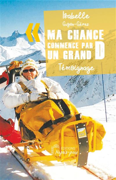 Nepsis-Pare Ma Chance Commence Par Un Grand D - Isabelle Guyon-Gérez - Broché