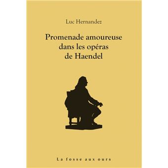 Promenade amoureuse dans les opéras de Haendel - 1