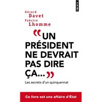 Un président ne devrait pas dire ça...