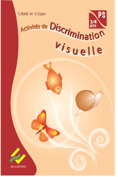 Activités de discrimination visuelle PS - relié - Boldi/Copin - Achat ...