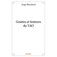 Gouttes et senteurs du tao