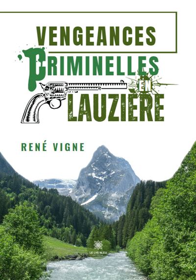 René Vigne - Vengeances criminelles en Lauzière (2024)