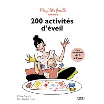 200 activités d'éveil pour les enfants de 0 à 3 ans, 3e ed. - broché -  Isabelle Leddet, Céline Prénassi, Livre tous les livres à la Fnac