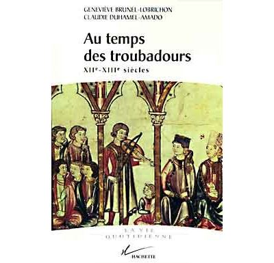 Au temps de troubadours - Geneviève Brunel-Lobrichon - (donnée non spécifiée)