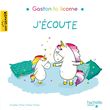Gaston la licorne - J'écoute