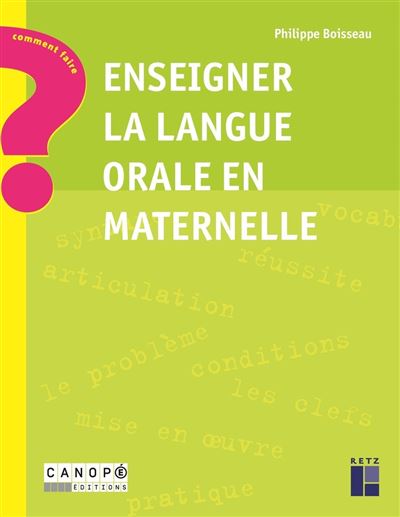Enseigner la langue orale en maternelle - Philippe Boisseau - broché