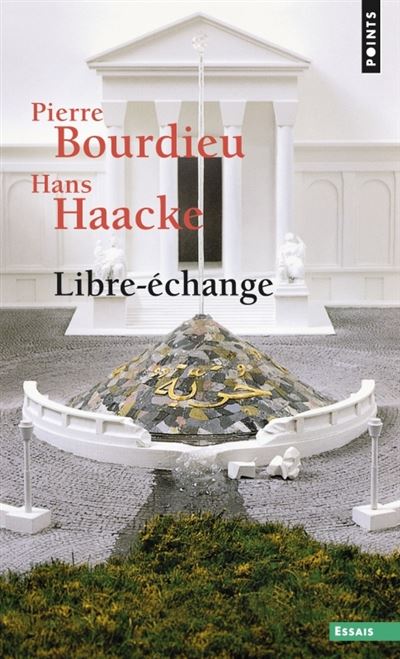Libre-Échange - Pierre Bourdieu - Points - Poche - Essai