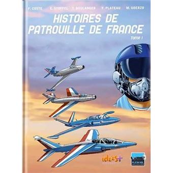 Histoires de patrouilles de France - Histoires de patrouilles de France, T02 - 1