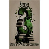 3 Stories - Ghosts in the American Countryside