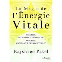 La magie de l'énergie vitale