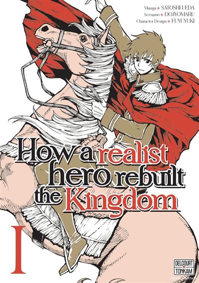 How a Realist Hero Rebuilt the Kingdom T01 -  Dojyomaru - Delcourt - ebook (ePub illustré) - Manga