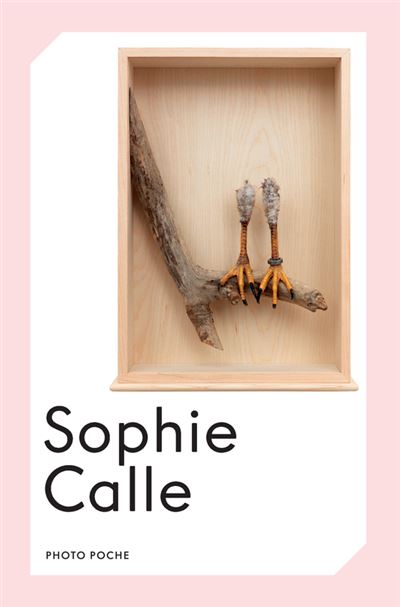 Sophie Calle - Sophie Calle - Actes sud - Poche - Biographie