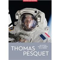 Thomas Pesquet - 100 photos pour la liberté de la presse