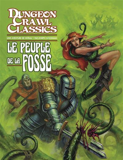 Dungeon Crawl Classics 02 : le Peuple de la fosse (Niv1)