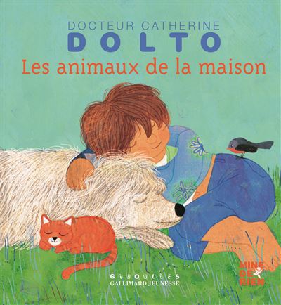 Les animaux de la maison - Catherine Dolto - Gallimard jeune