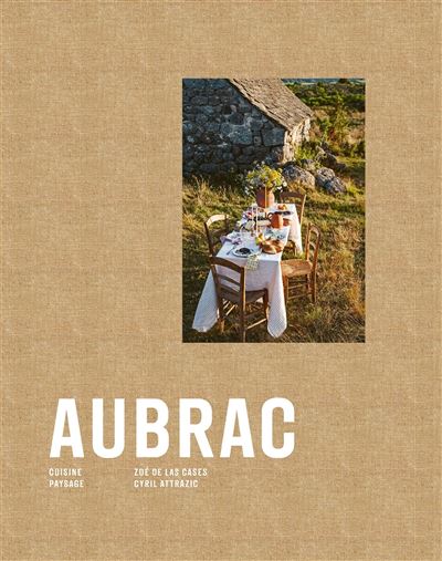 Aubrac - Zoé De Las Cases - Hachette Pratique - relié - Beau livre - Hachette Pratique