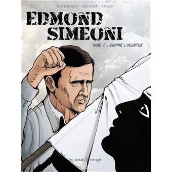 Edmond Simeoni - Edmond Simeoni, Contre l'injustice T1 - 1