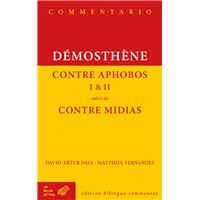 Contre Aphobos I et II suivi de Contre Midias