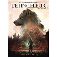 L’Étinceleur 1. La Ligue des ombres