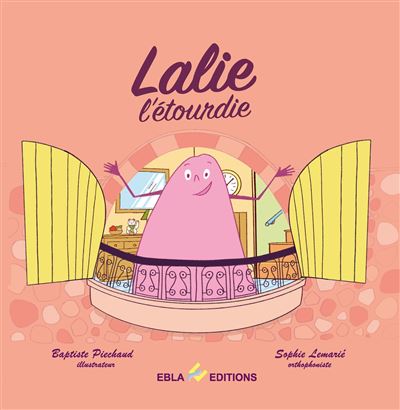 Lalie l'étourdie - broché - Sophie Lemarié, Baptiste Piechaud - Achat